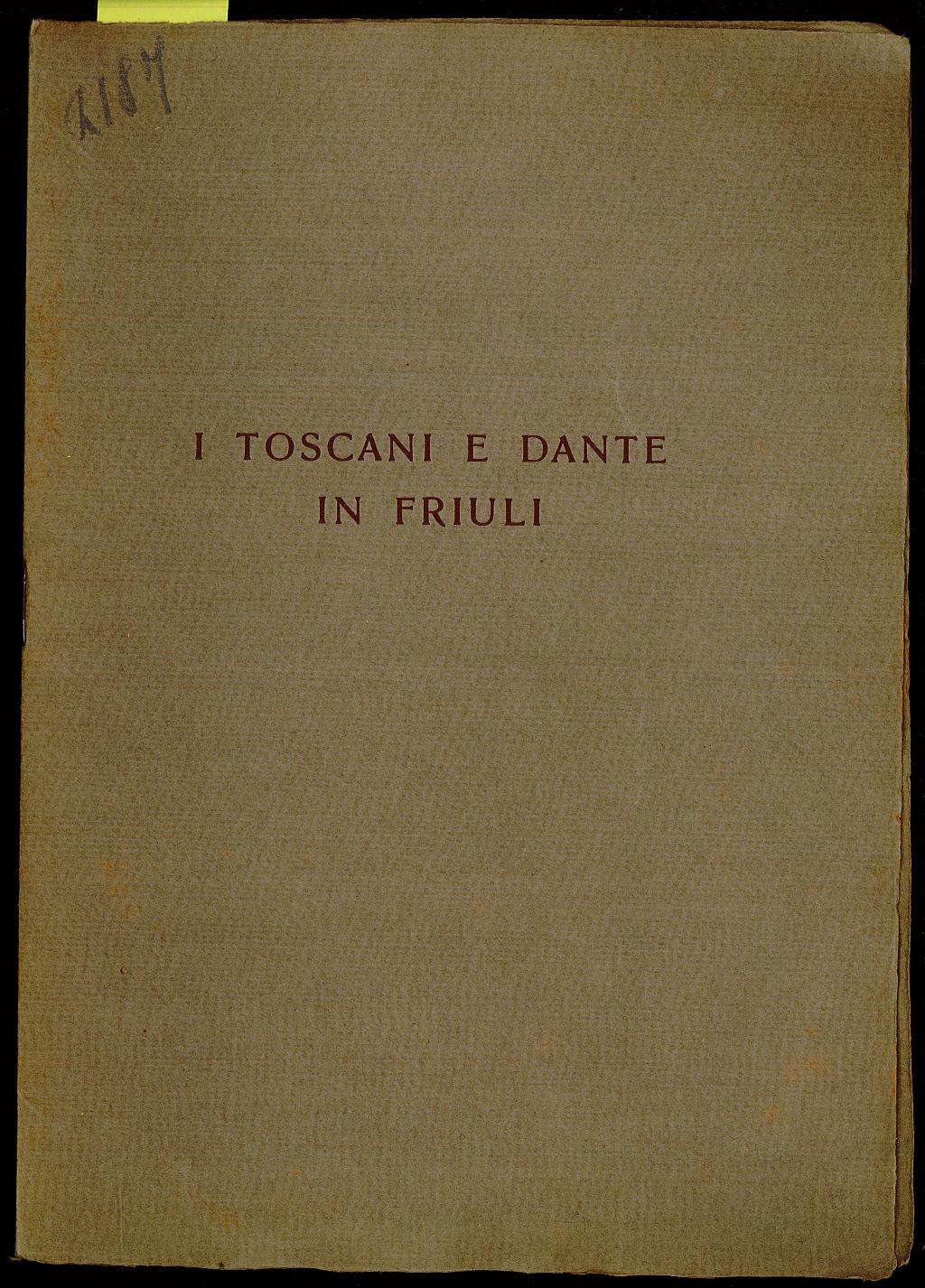 I toscani e Dante in Friuli