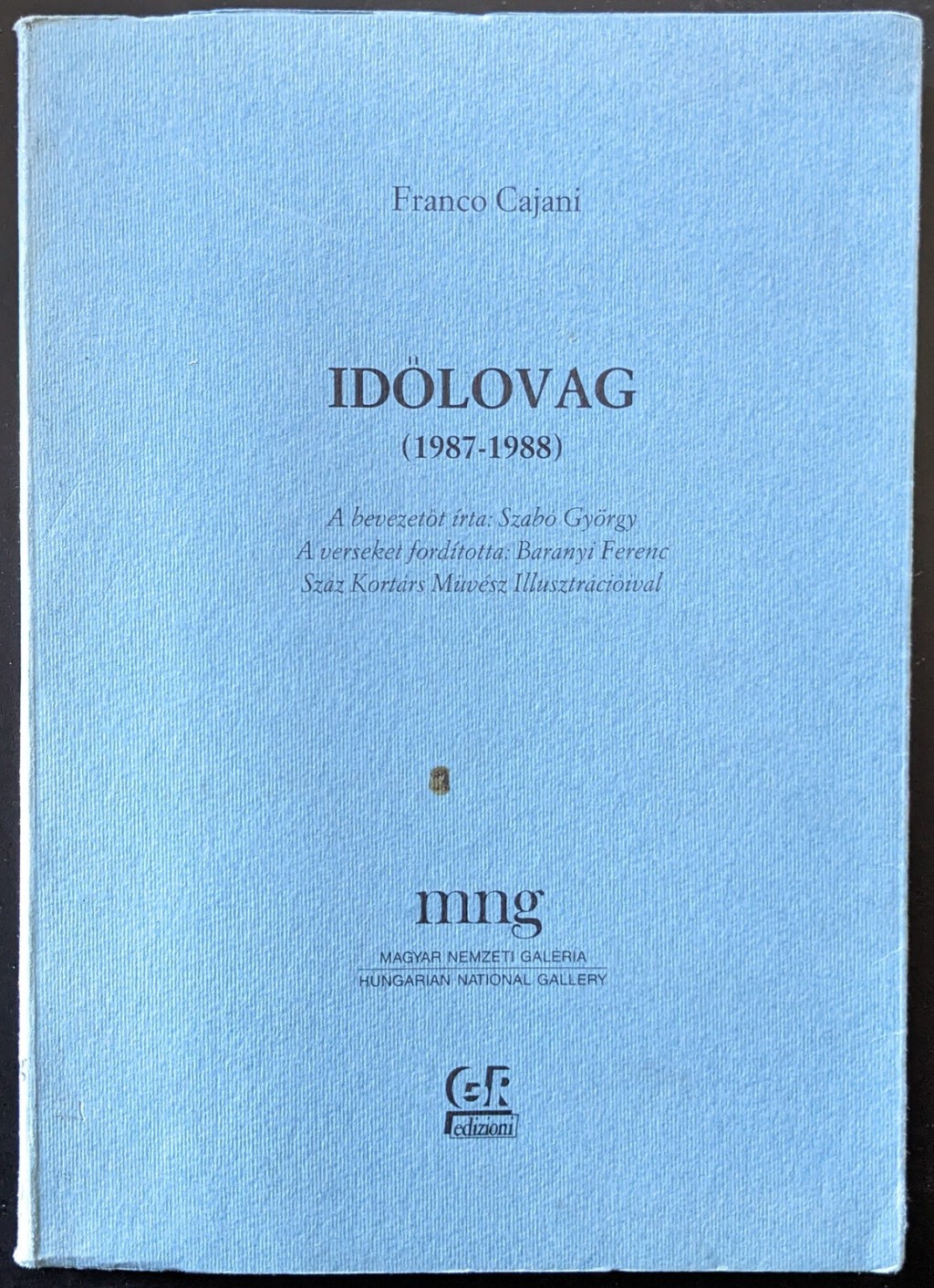 Idolovag (1987-1988)