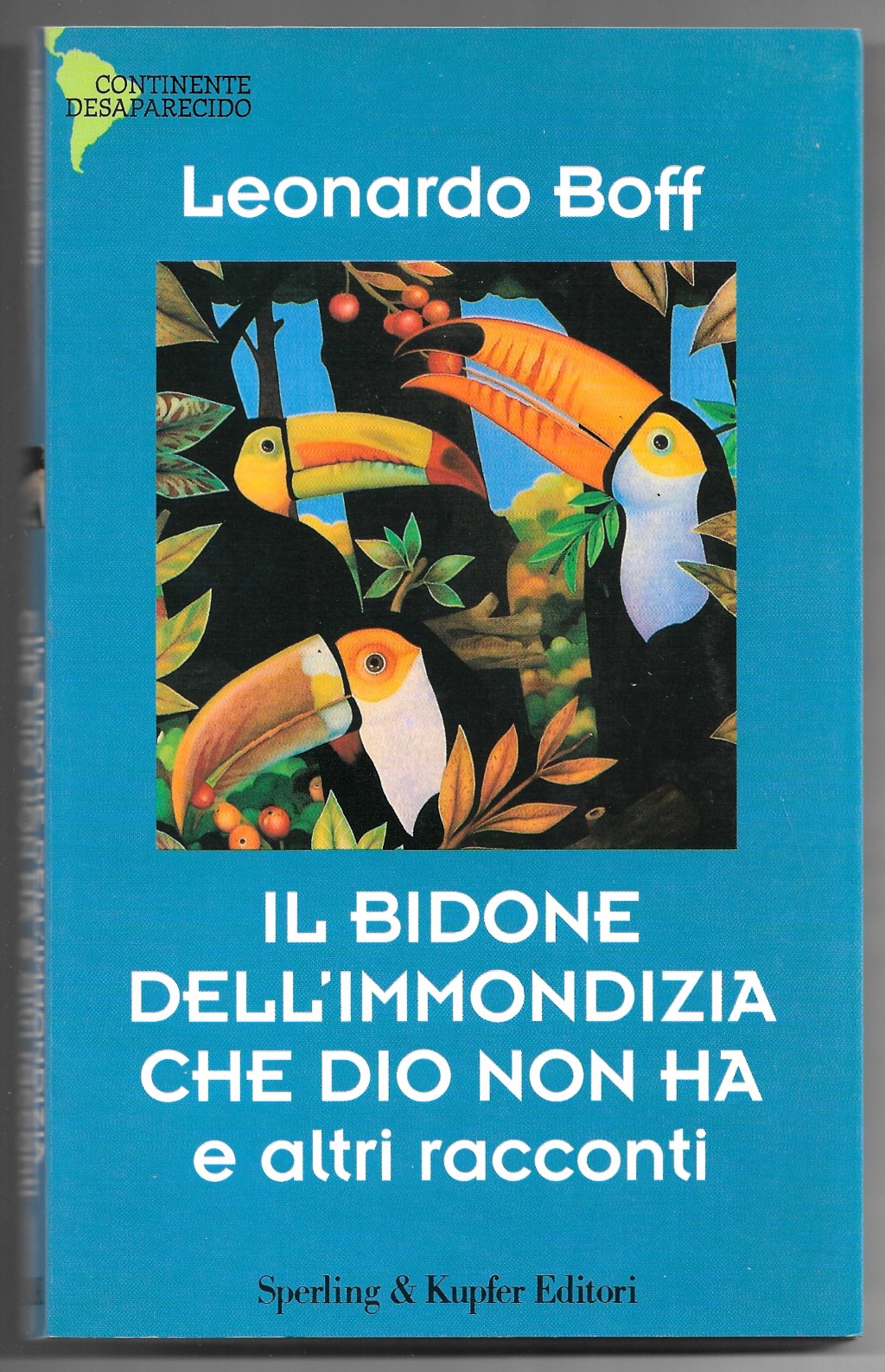 Il bidone dell'immondizia che Dio non ha e altri racconti