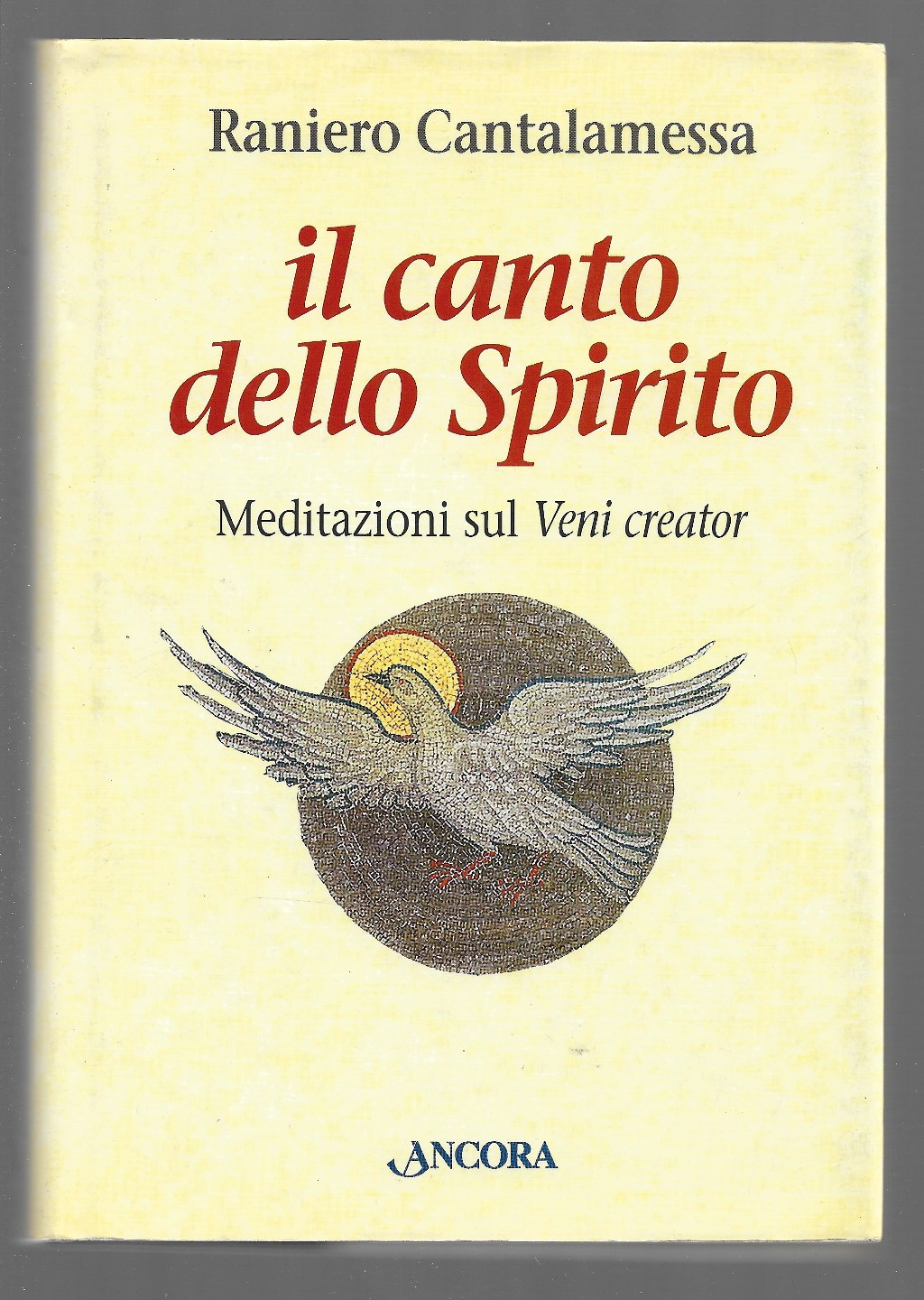 Il canto dello spirito – Meditazioni sul Veni creator