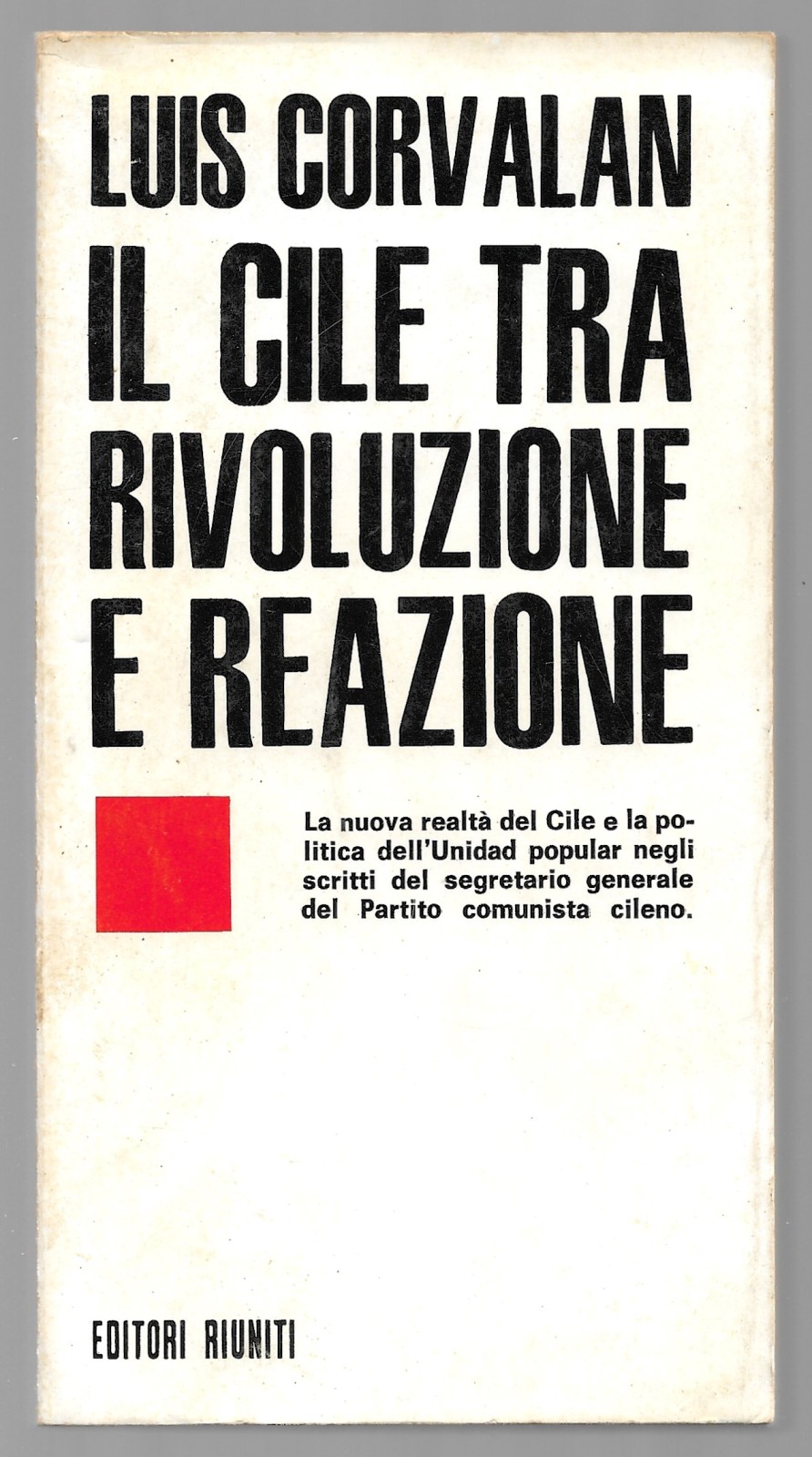 Il Cile tra rivoluzione e reazione