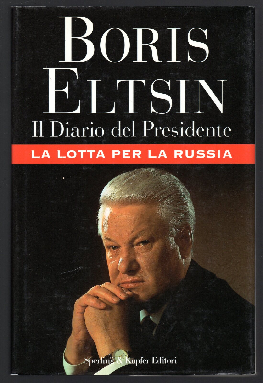 Il diario del presidente. La lotta per la Russia