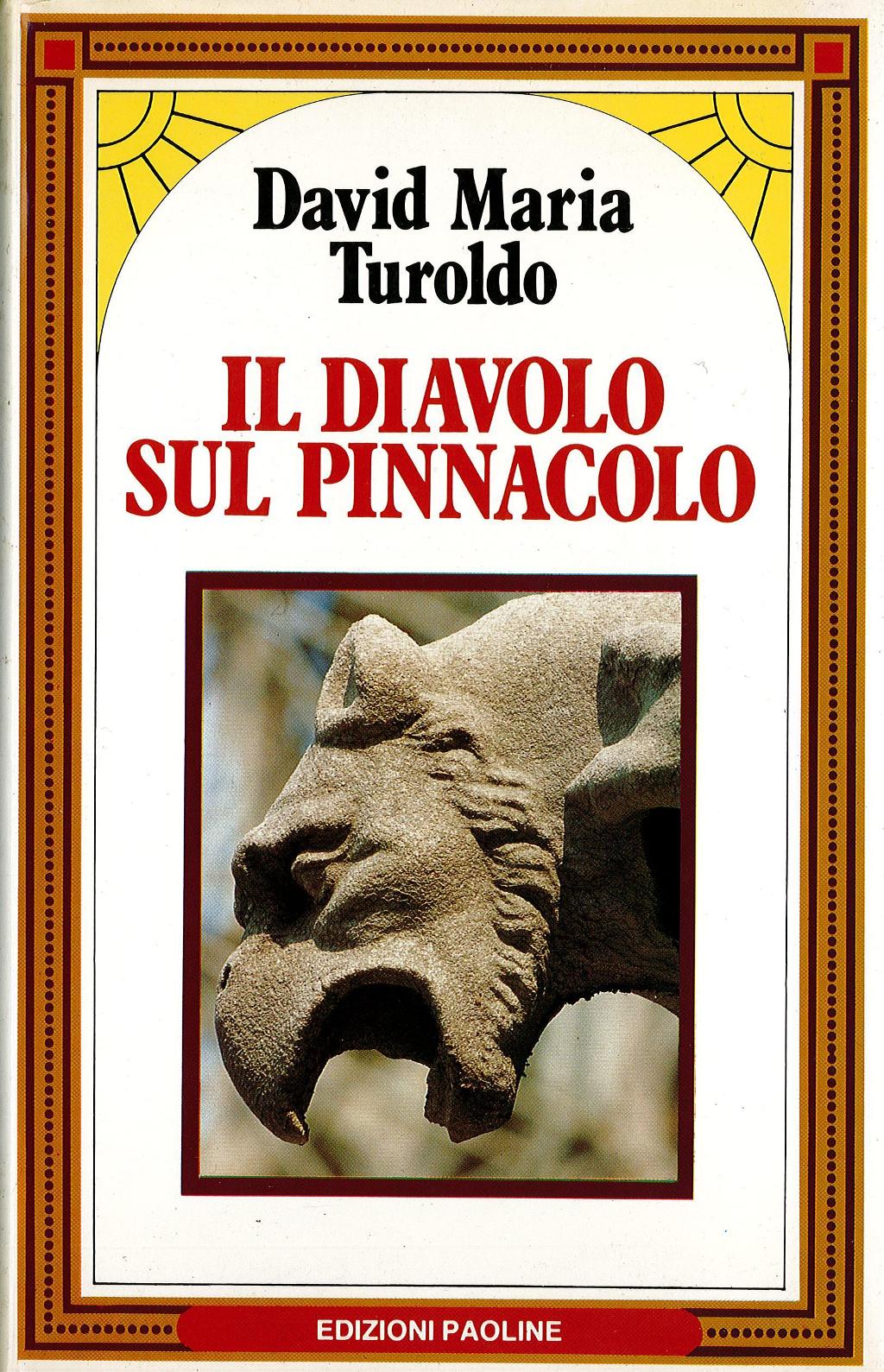 Il diavolo sul pinnacolo