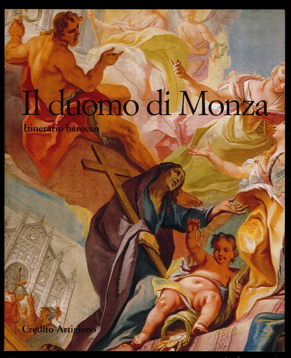 Il duomo di Monza. Itinerario barocco