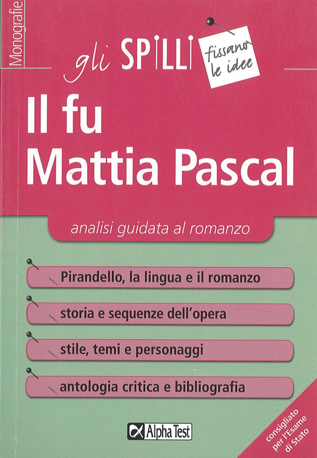 Il fu Mattia Pascal - Analisi guidata al romanzo
