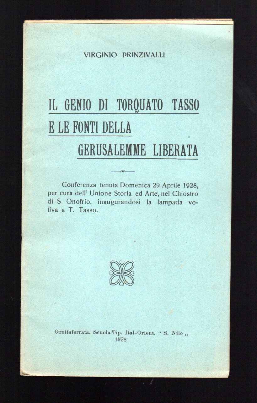 Il genio di Torquato Tasso e le fonti della Gerusalemme …