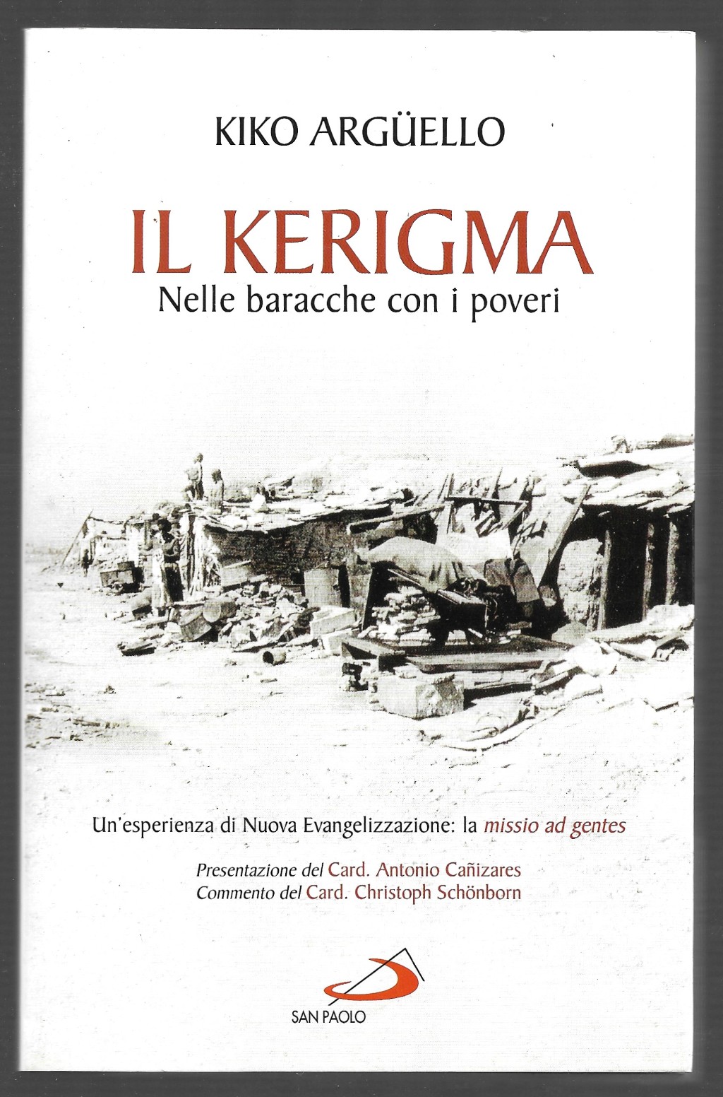 Il Kerigma - Nelle baracche con i poveri