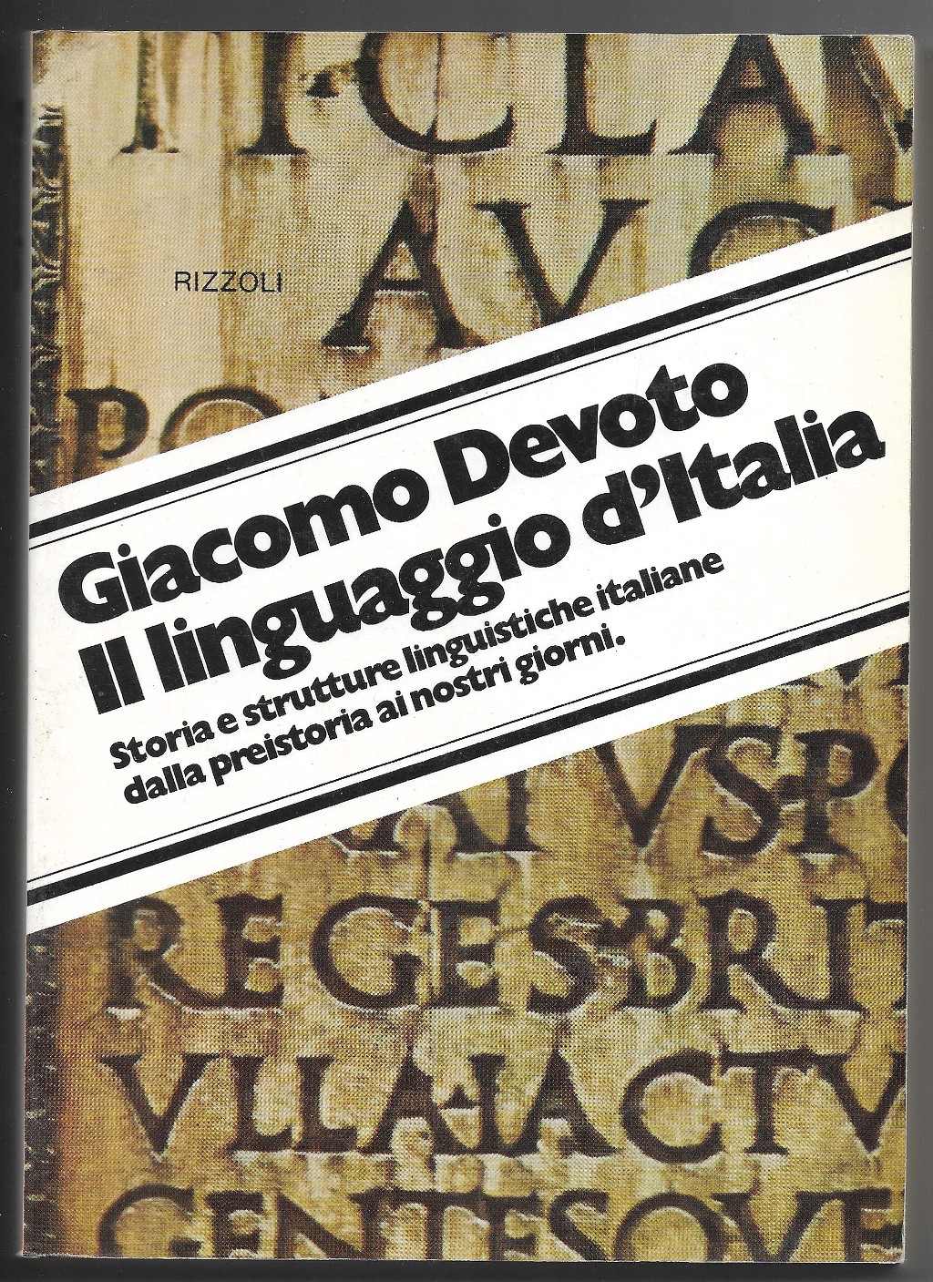 Il linguaggio d'Italia - Storia e strutture linguistiche italiane dalla …