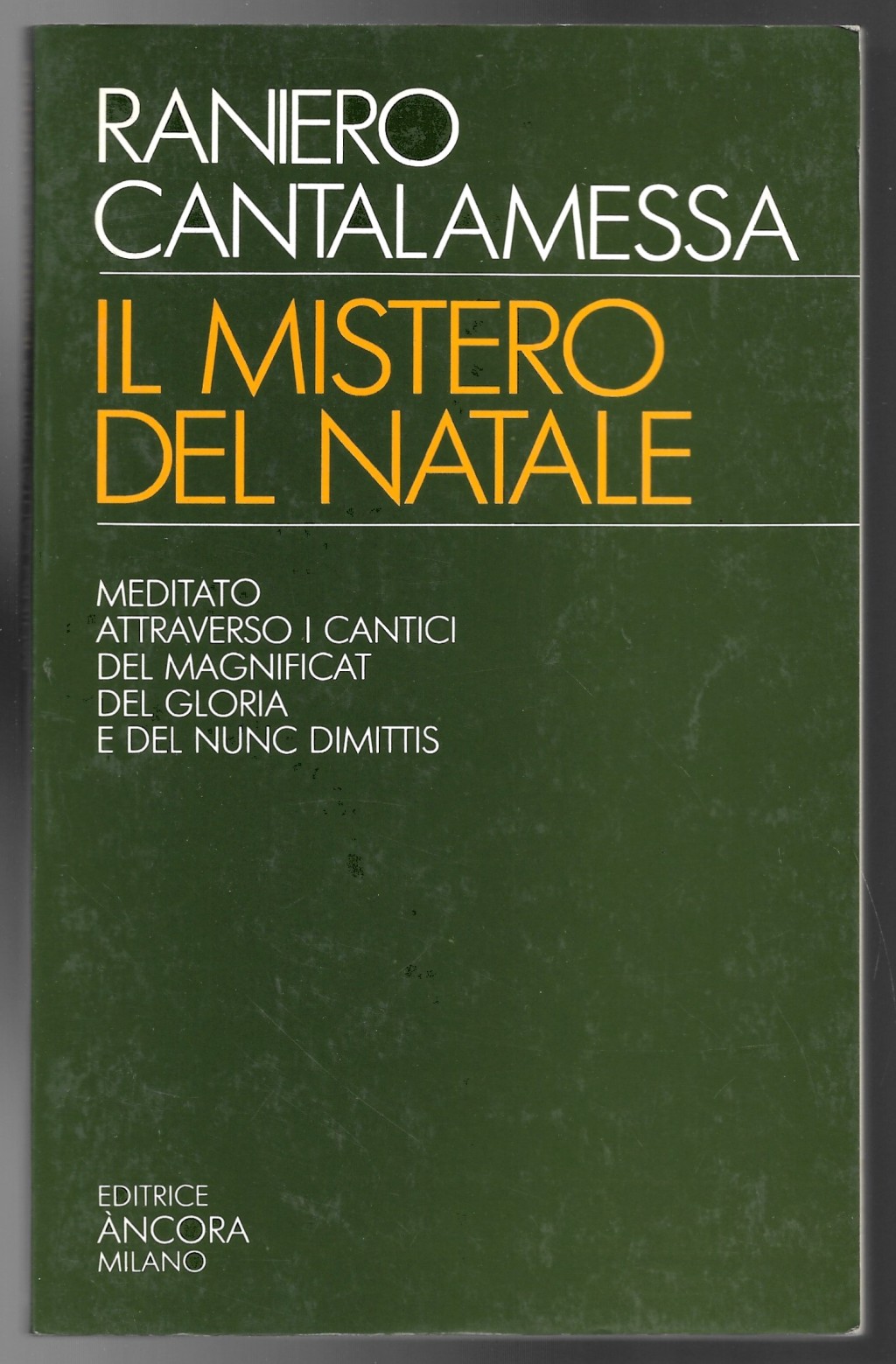 Il Mistero del Natale - Meditato attraverso i canti laici …