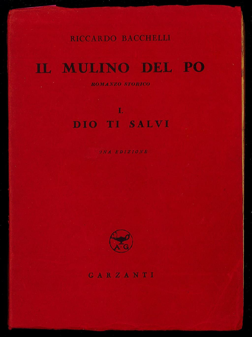 Il mulino del Po I - Dio ti salvi