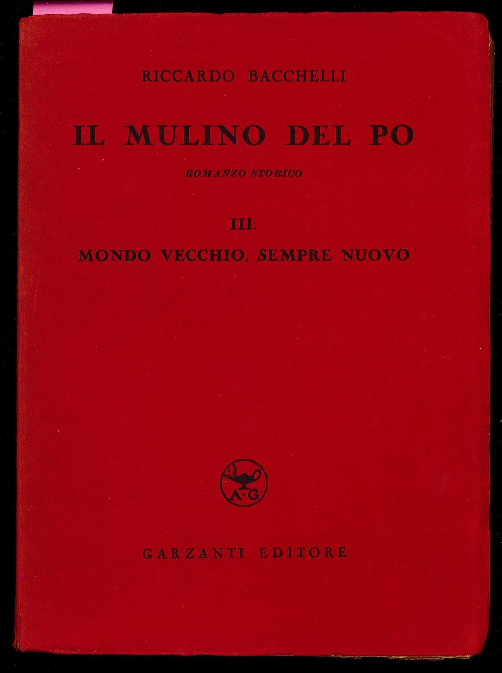 Il mulino del Po III - Mondo vecchio, sempre nuovo