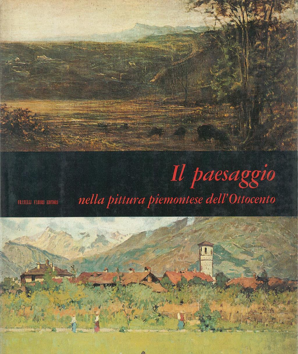 Il paesaggio nella pittura piemontese dell'Ottocento
