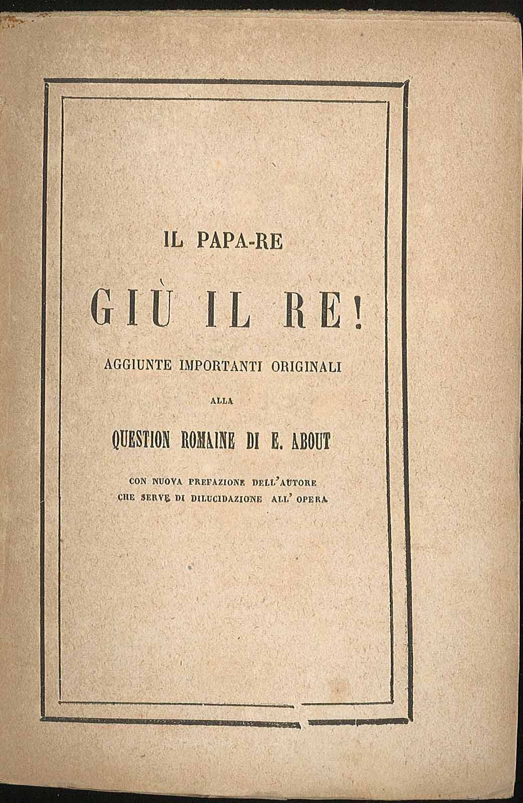 Il papa-re Giù il re!
