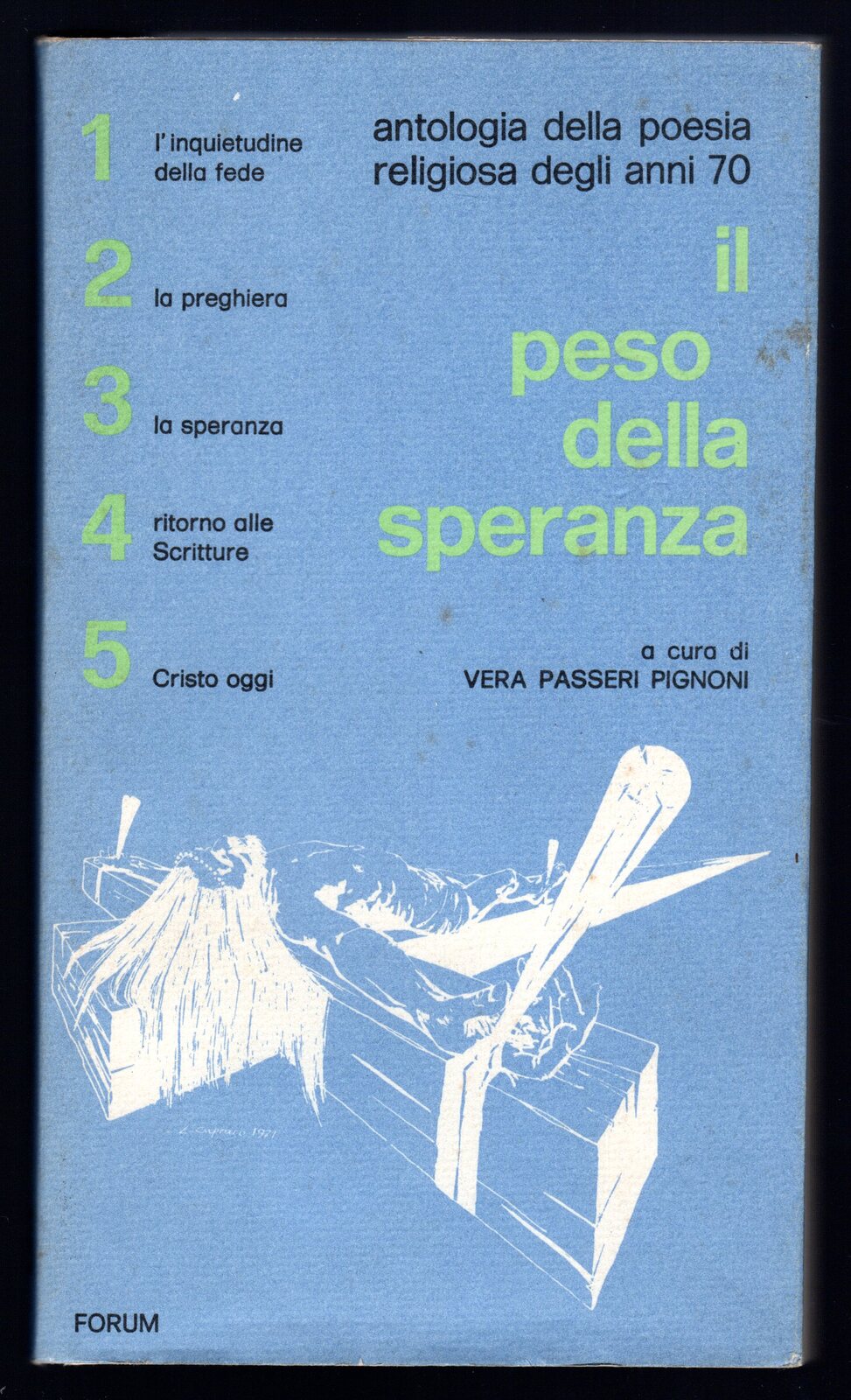 Il peso della speranza. Antologia della poesia religiosa degli anni …