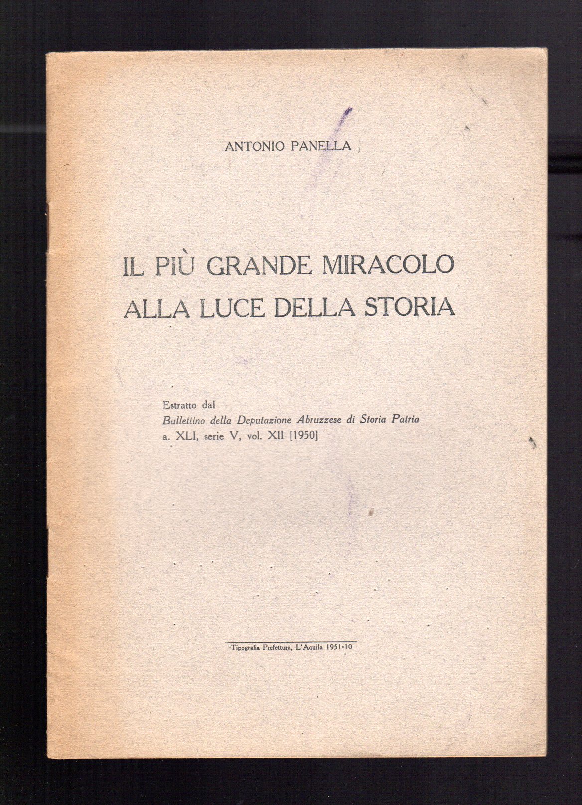 Il più grande miracolo alla luce della storia