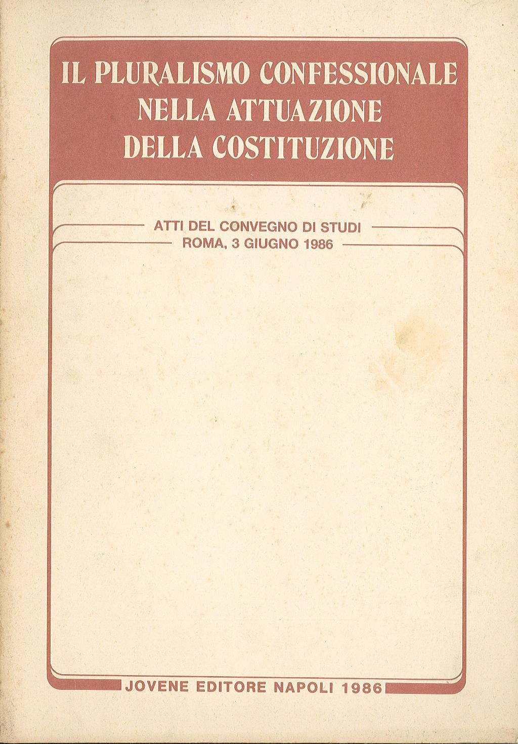 Il pluralismo confessionale nella attuazione della Costituzione