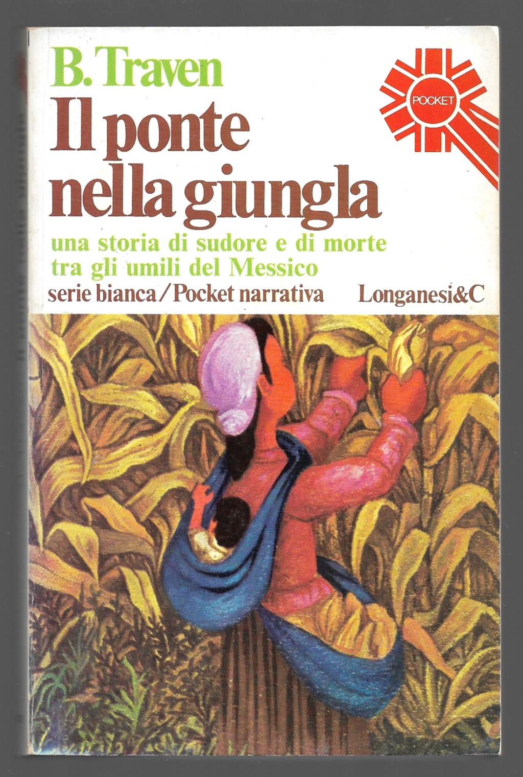 Il ponte nella giungla una storia di sudore e di …