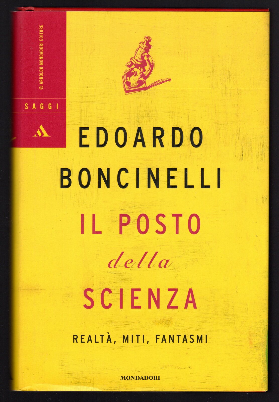 Il posto della scienza. Realtà, miti, fantasmi