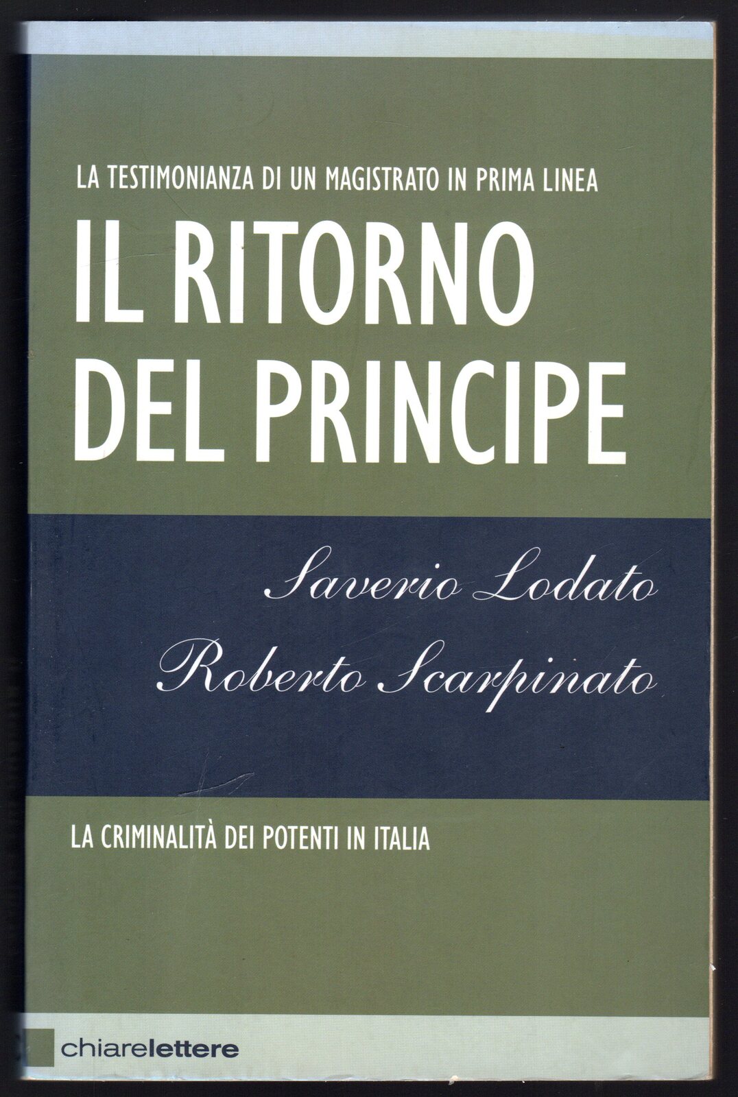 Il ritorno del principe. La criminalità dei potenti in Italia