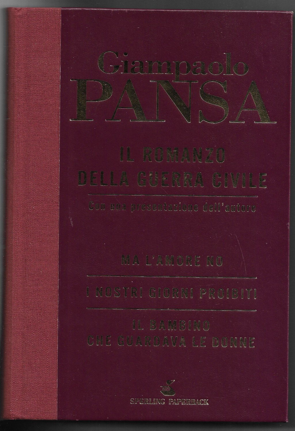 Il romanzo della guerra civile - Ma l'amore no - …