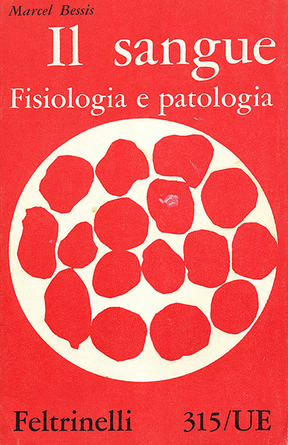 Il sangue. Fisiologia e patologia