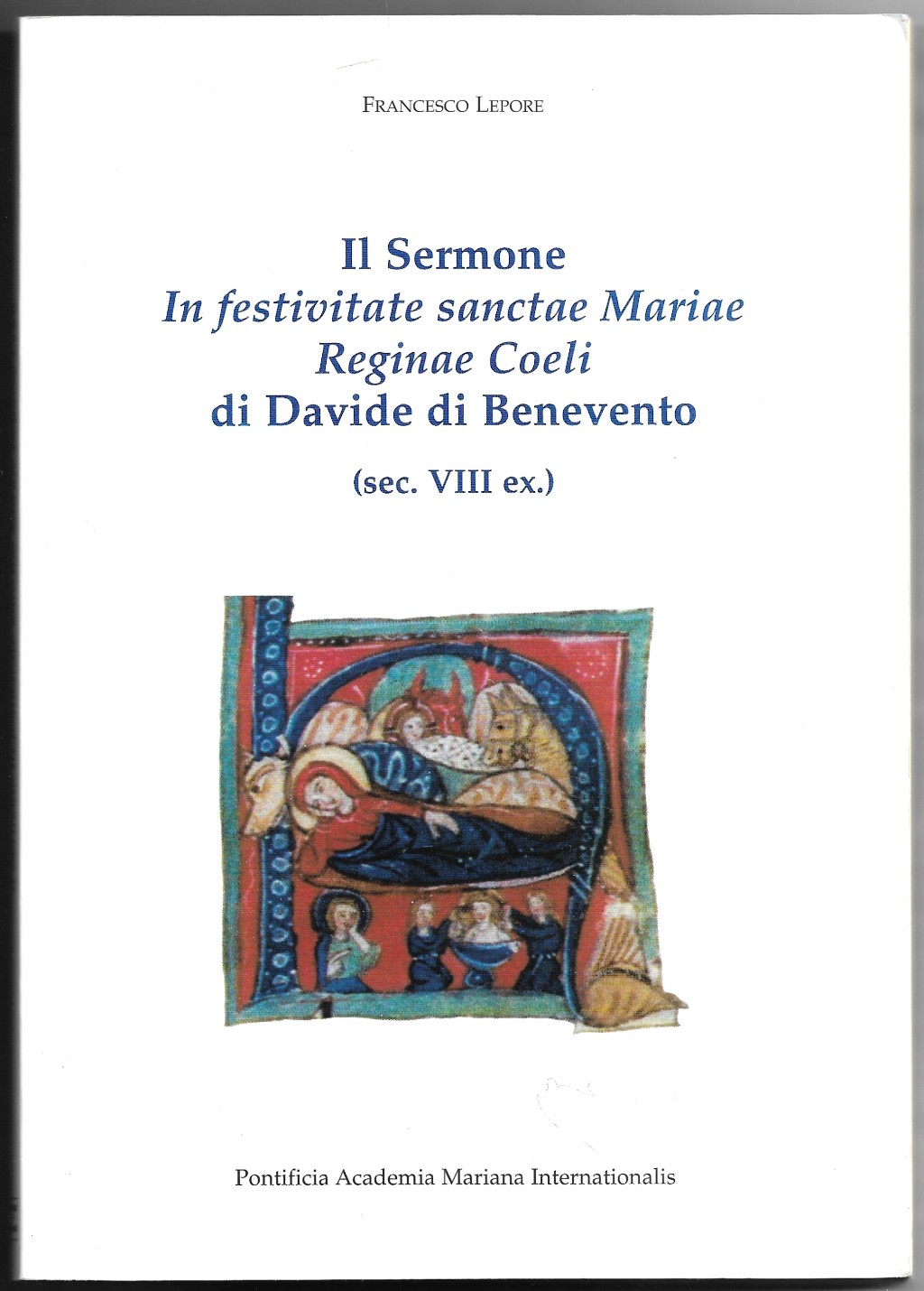 Il Sermone - In festivitate sanctae Mariae Reginae Coeli di …