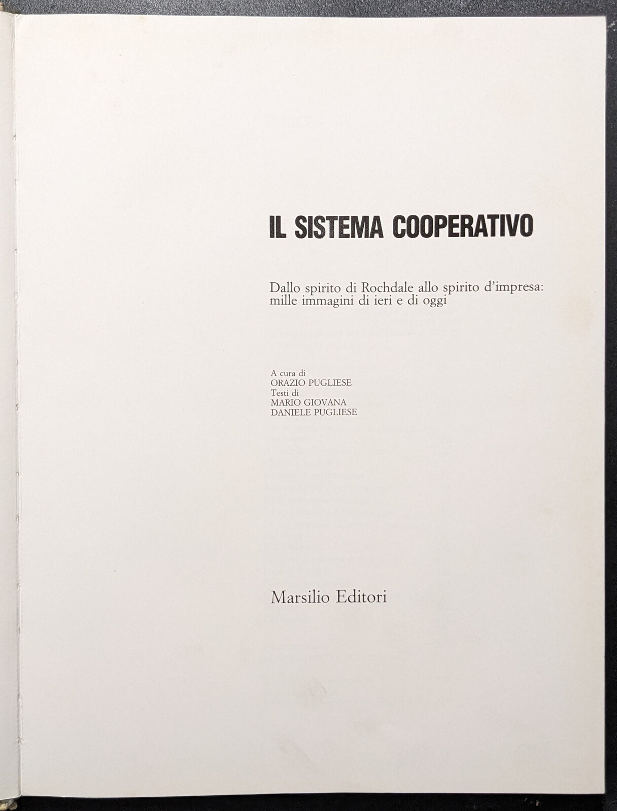 Il sistema cooperativo. Dallo spirito di Rochdale allo spirito d'impresa: …