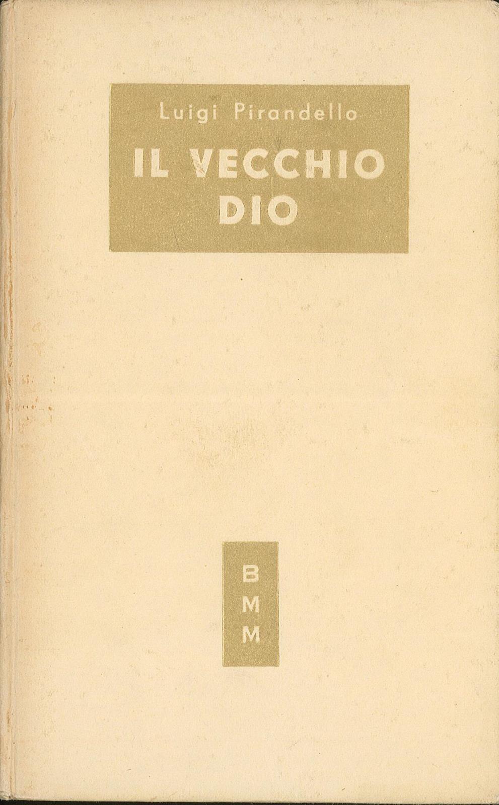 Il vecchio Dio (Novelle per un anno)
