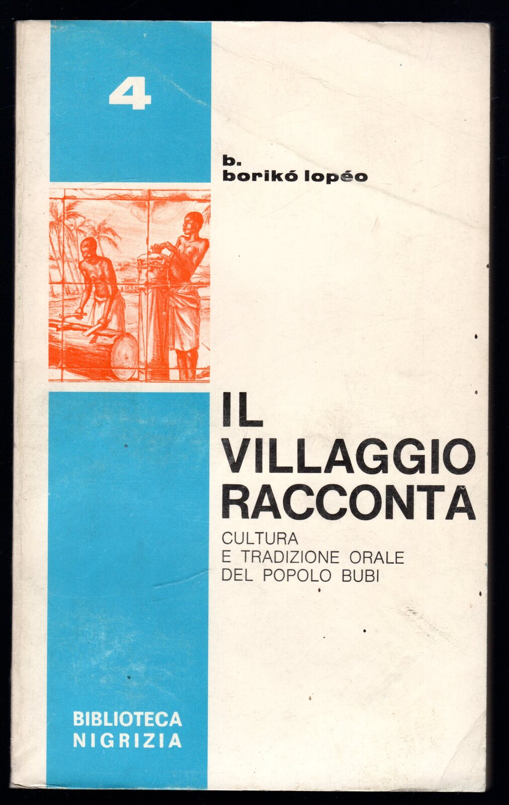 Il villaggio racconta. Cultura e tradizione orale del popolo Bubi