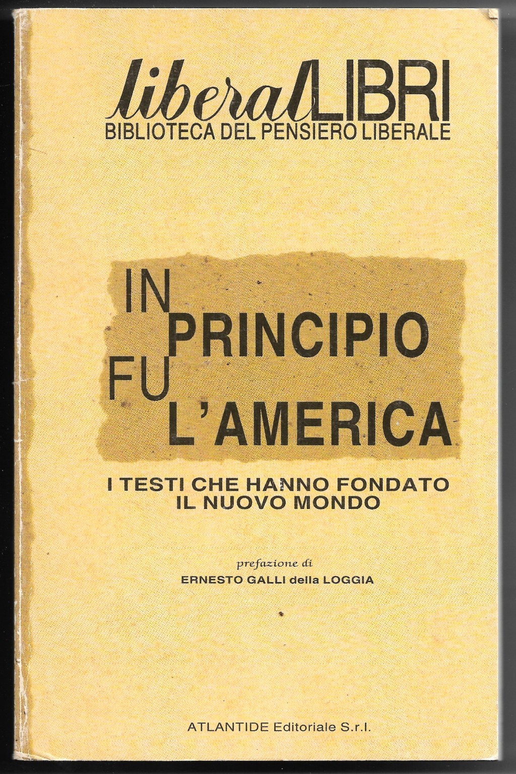 In principio fu l'America - I testi che hanno fortmato …