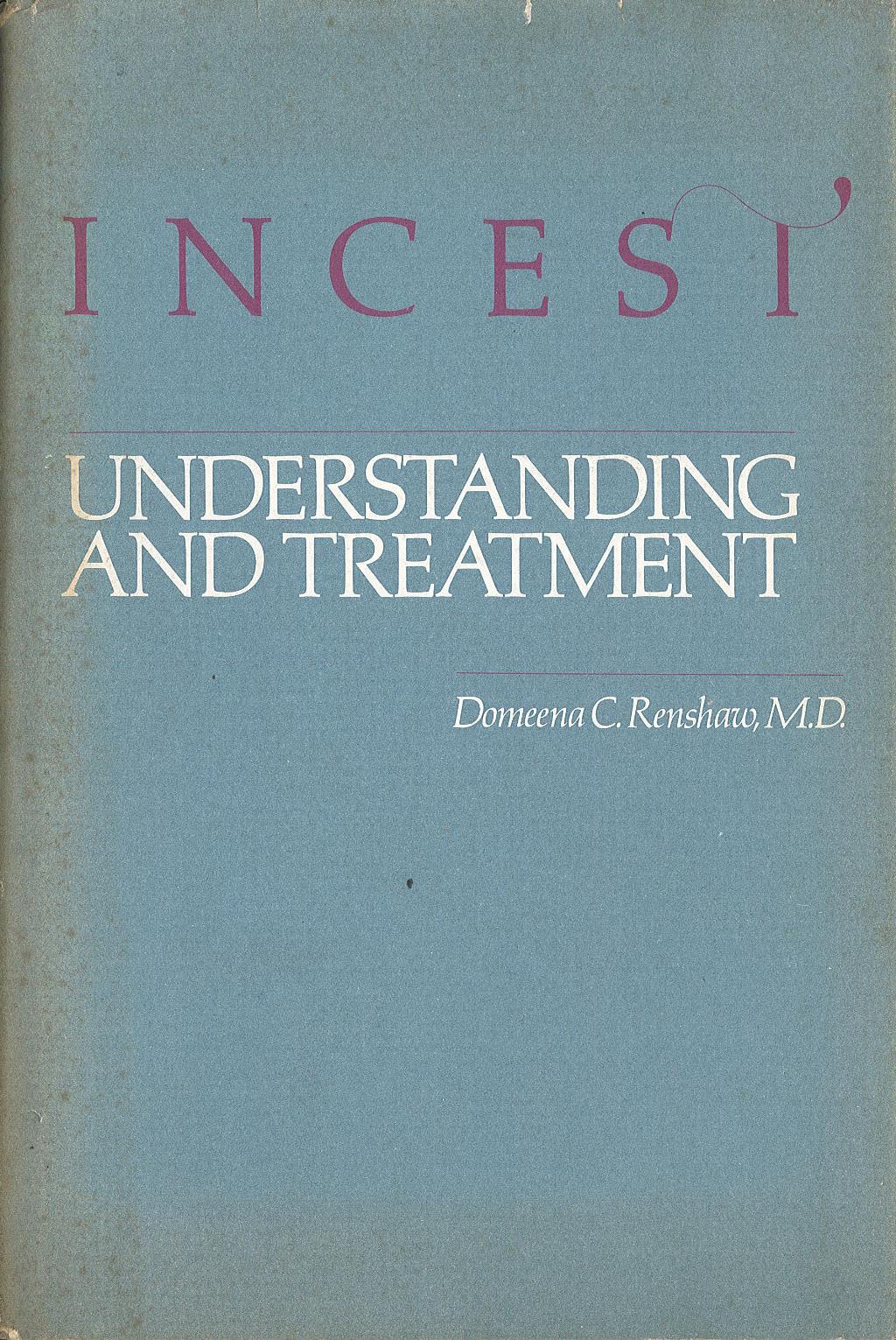 Incest. Understanding and Treatment