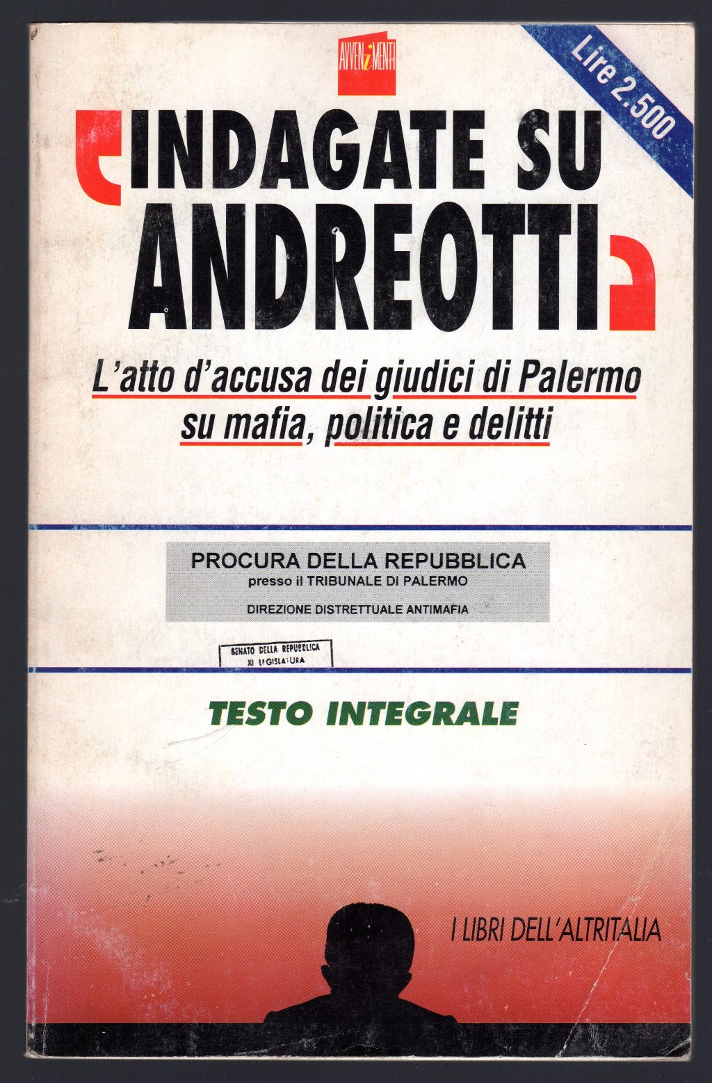 Indagate su Andreotti. L'atto d'accusa dei giudici di Palermo su …