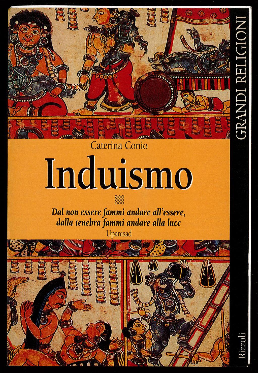 Induismo - Dal non essere fammi andare all’essere, dalla tenebra …