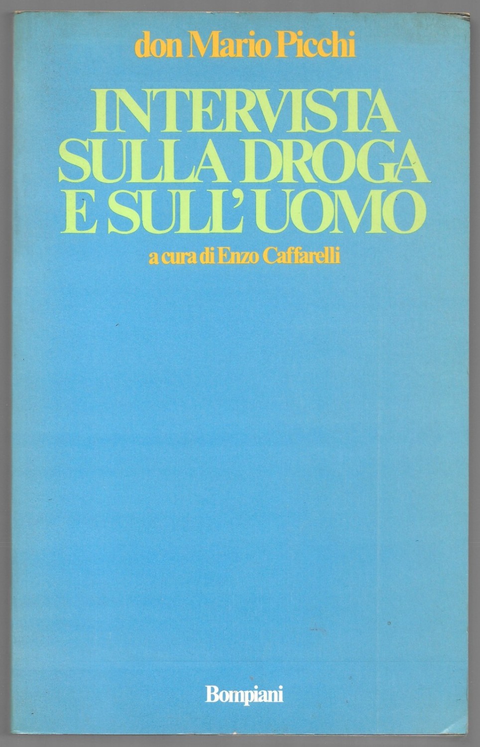 Intervista sulla droga e sull’uomo