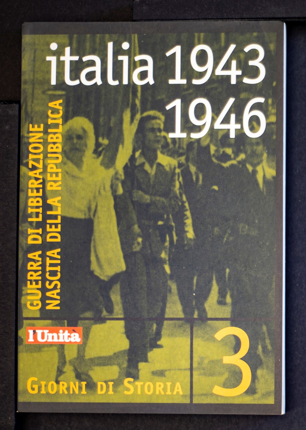 Italia 1943-1946. Guerra di liberazione. Nascita della Repubblica