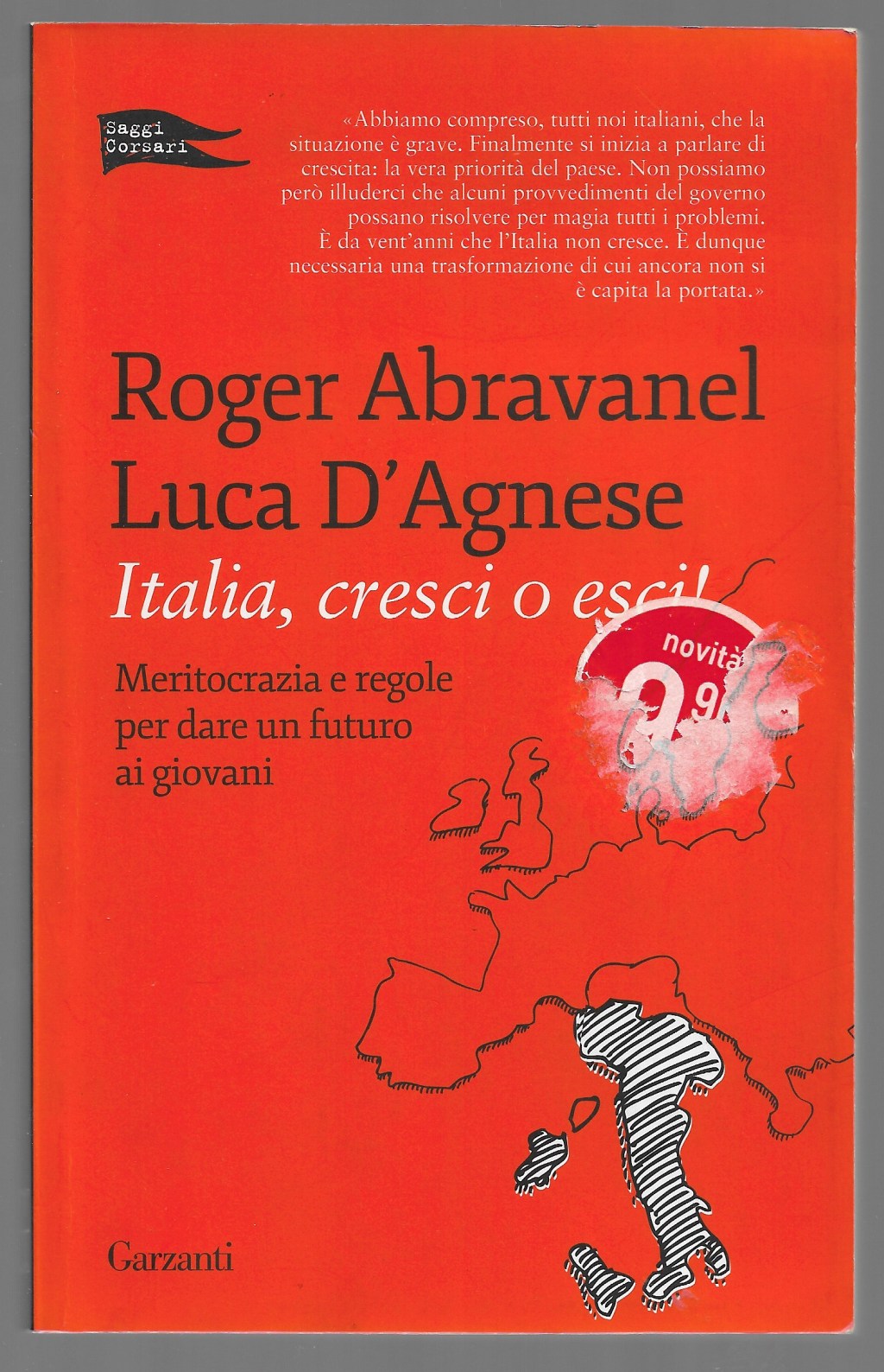 Italia, cresci o esci! – Meritocrazia e regole per dare …