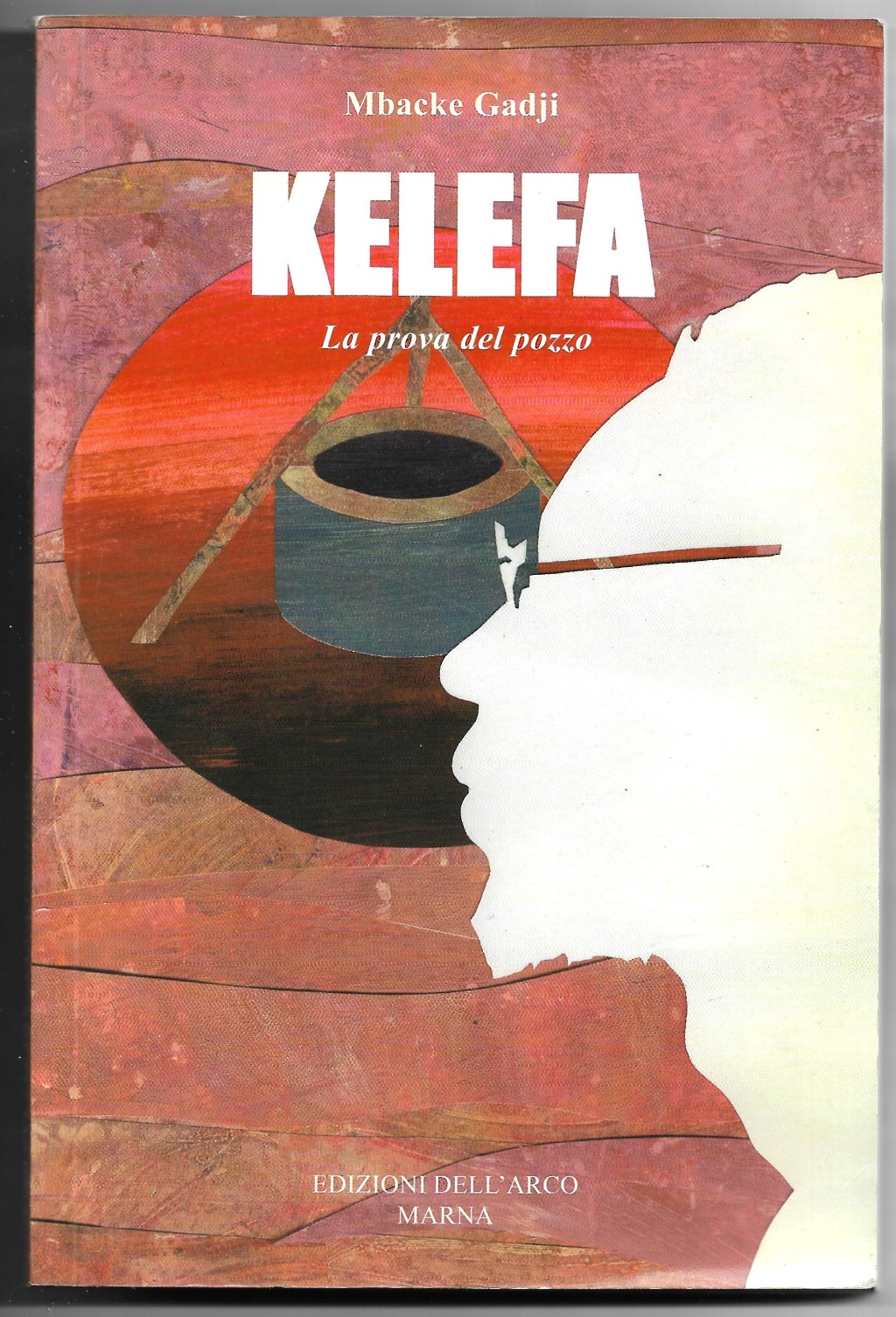 Kelefa - La prova del pozzo