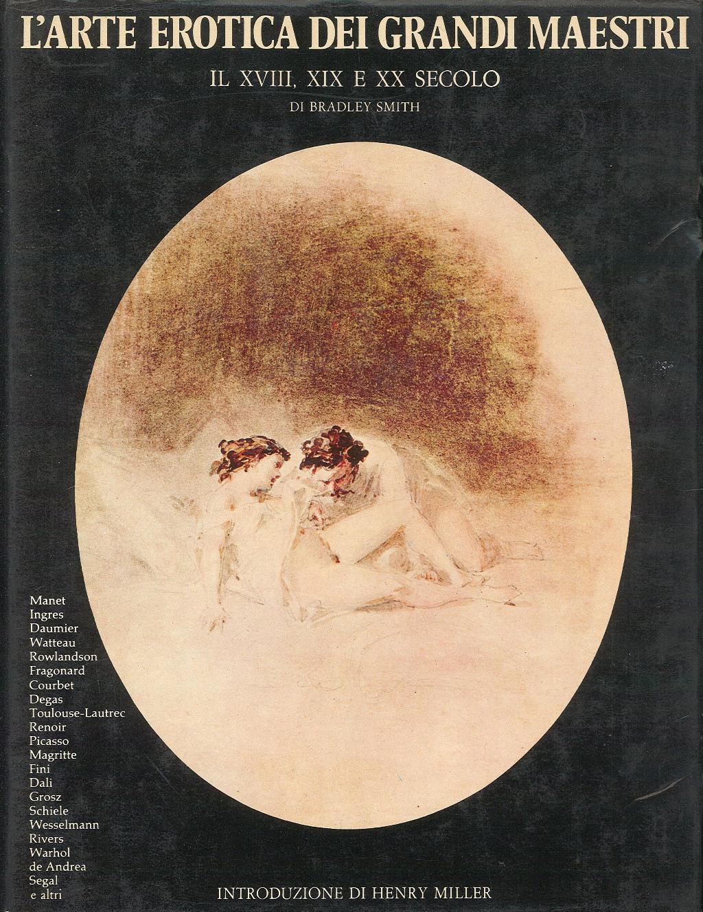 L'arte erotica dei grandi maestri. Il XVIII, XIX e XX …