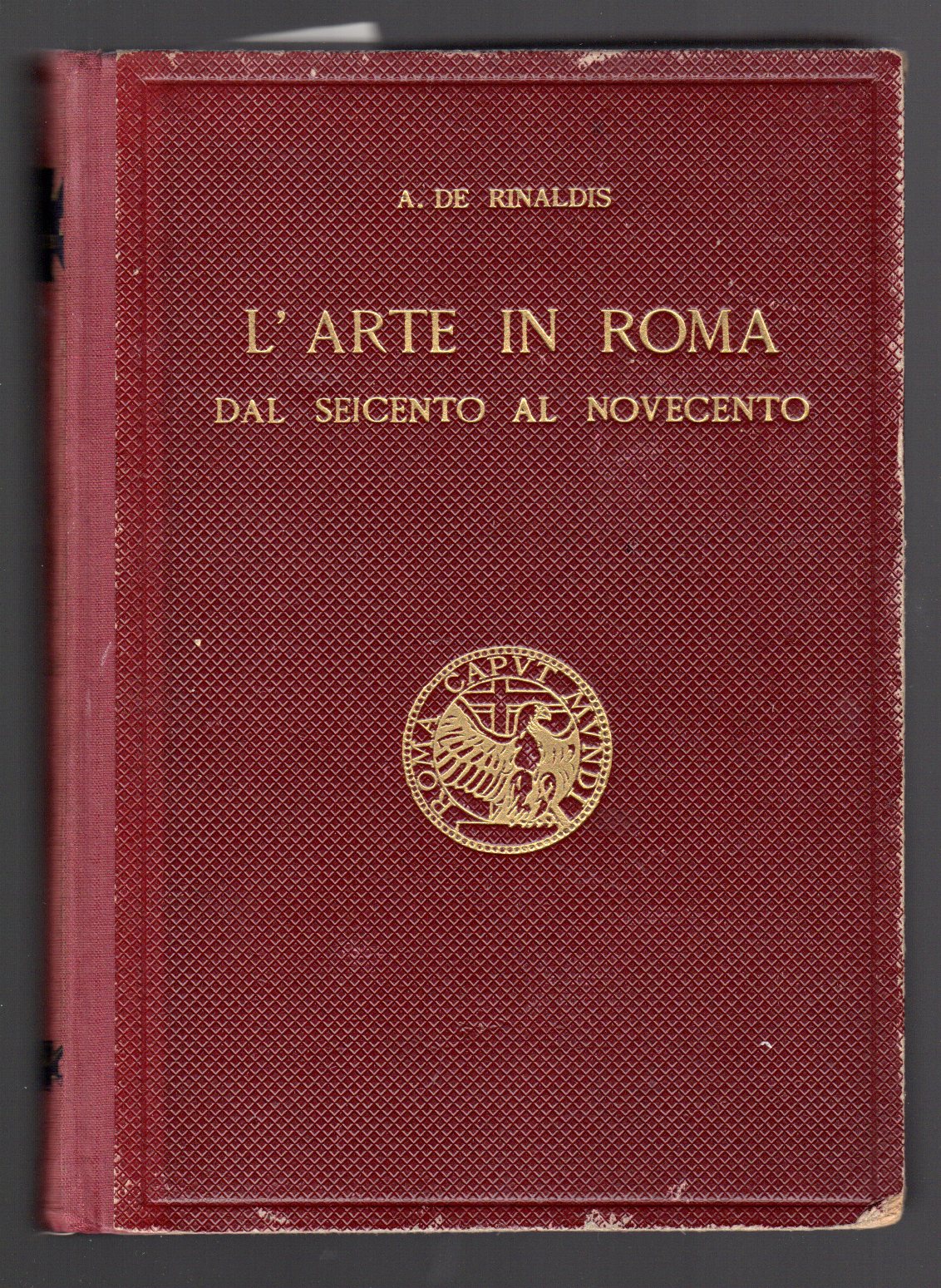 L'arte in Roma dal Seicento al Novecento