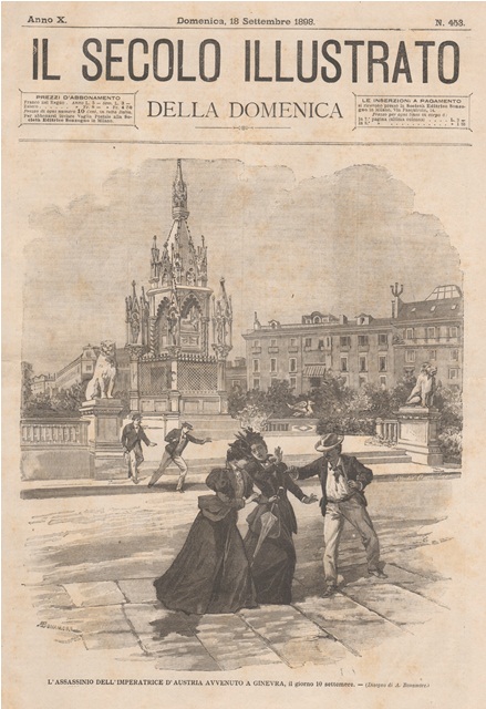 L'assassinio dell’imperatrice d’Austria avvenuto a Ginevra, il giorno 10 settembre