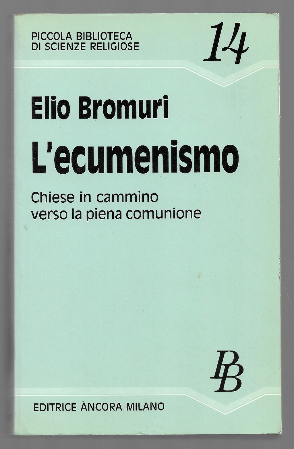 L'ecumenismo - Chiese in cammino verso la piena comunione