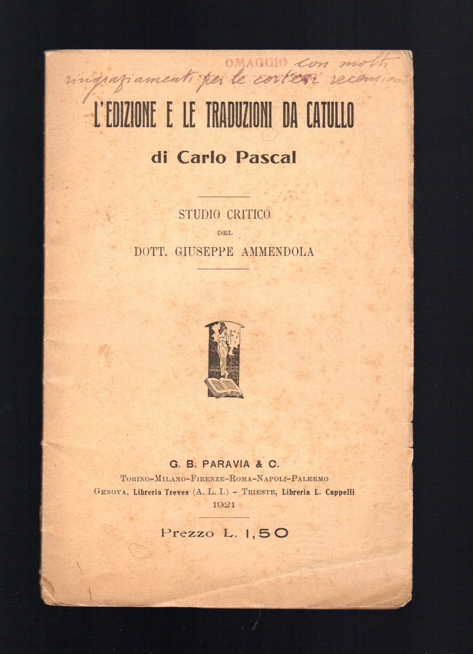 L'edizione e le traduzioni da Catullo di Carlo Pascal. Studio …