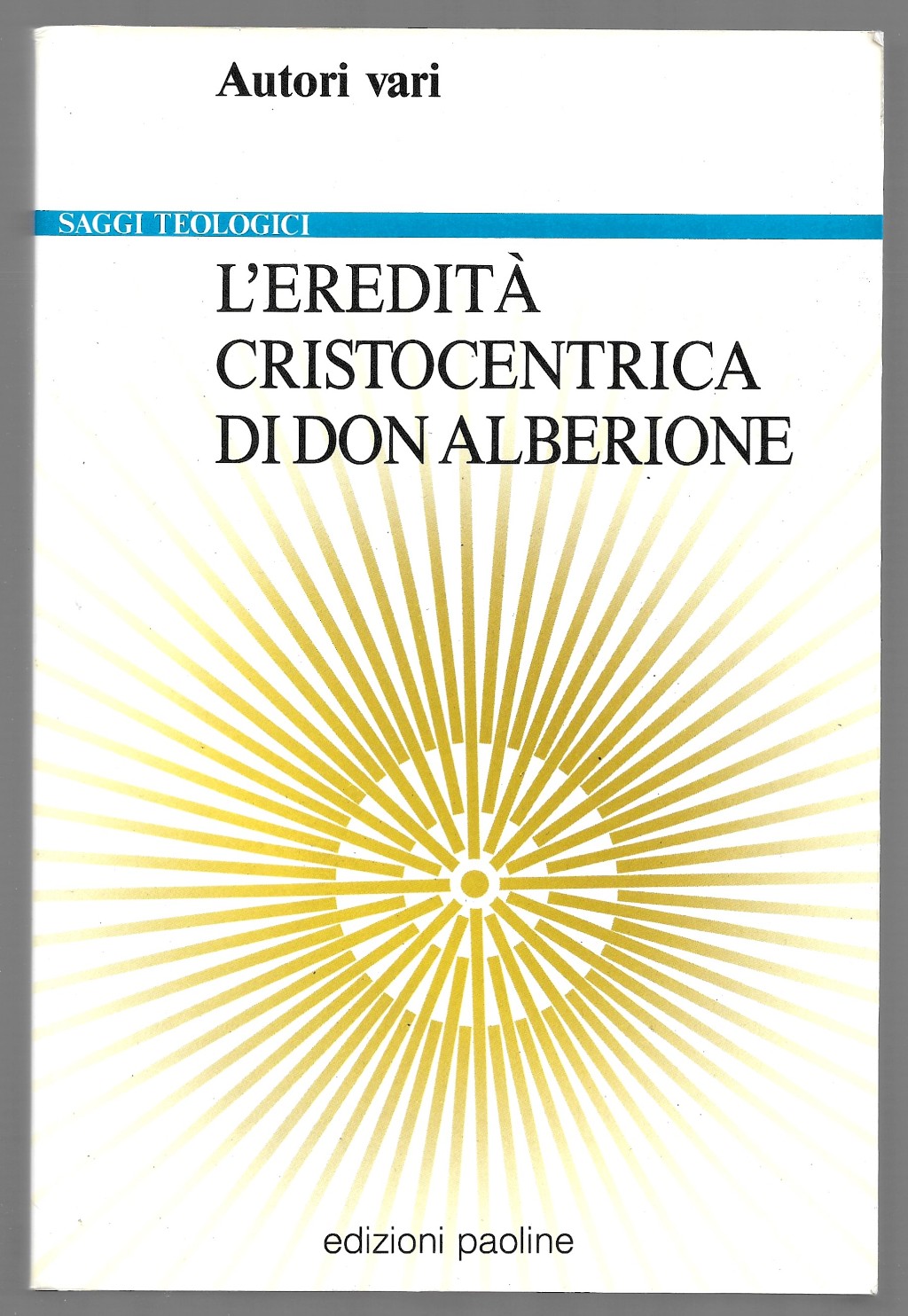 L'eredità cristocentrica di Don Alberone