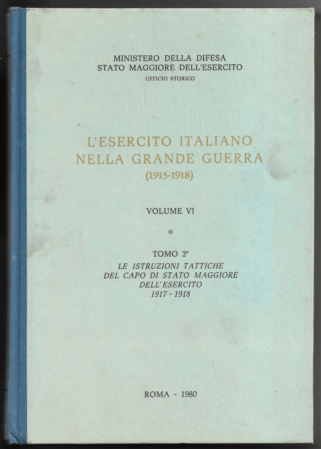 L'esercito italiano nella grande guerra (1915-1918) - Volume VI - …