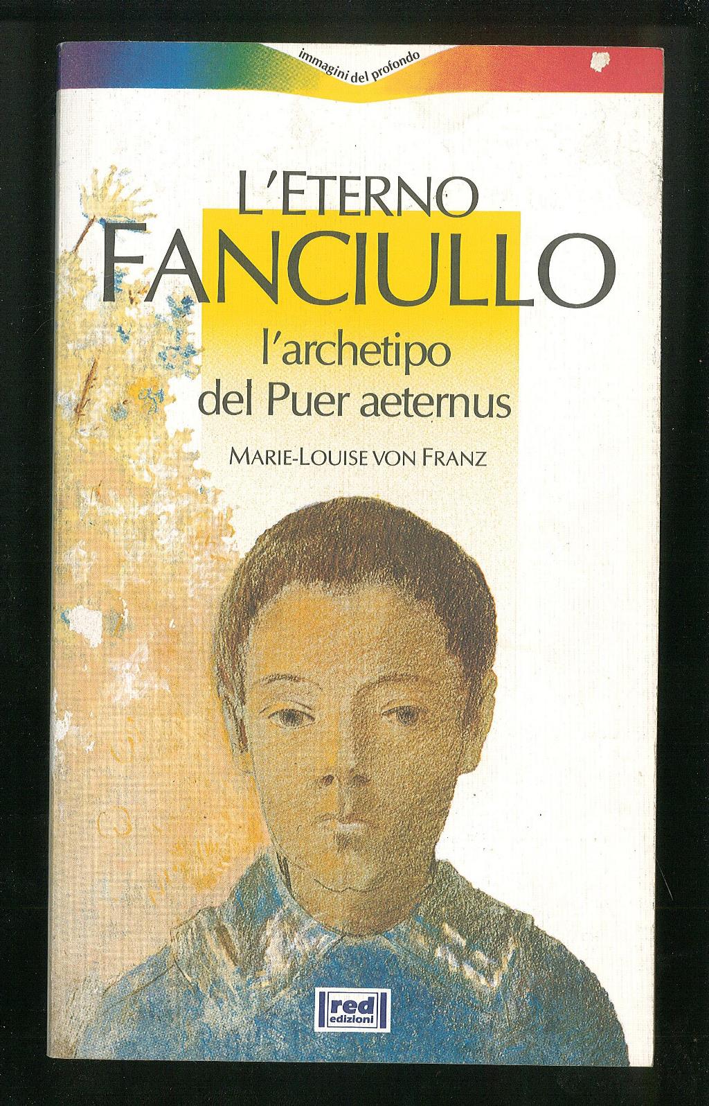 L’eterno Fanciullo – L’archetipo del Puer Aeternus