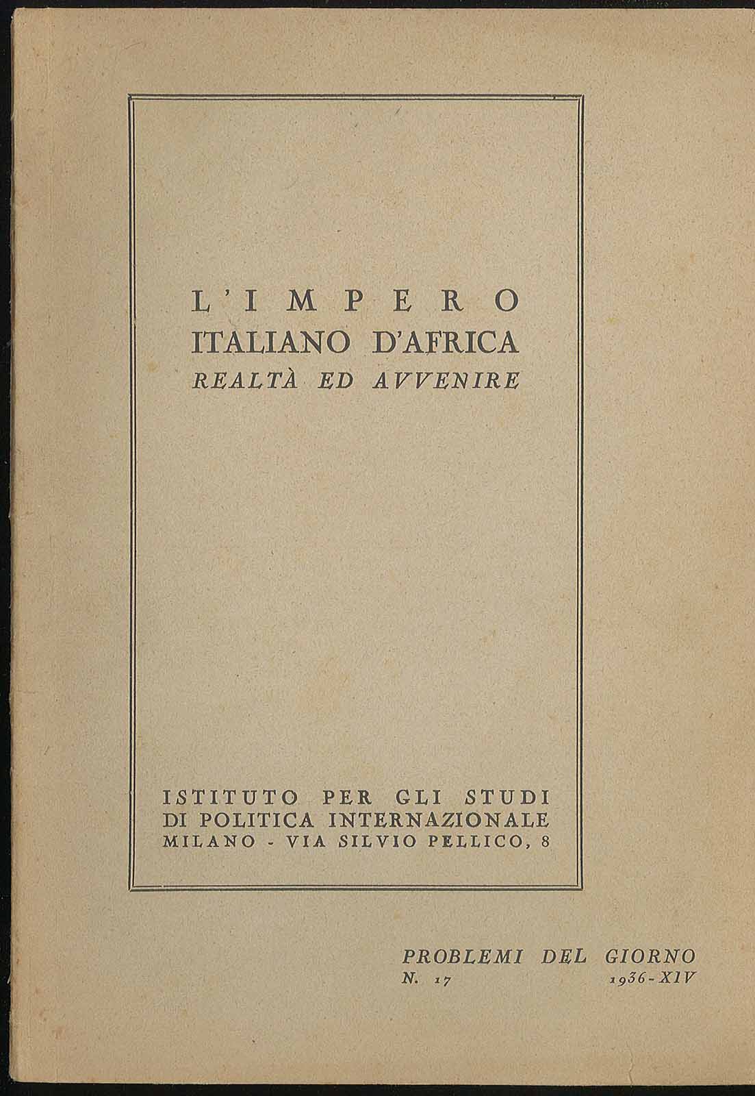 L'impero italiano d'Africa realtà ed avvenire