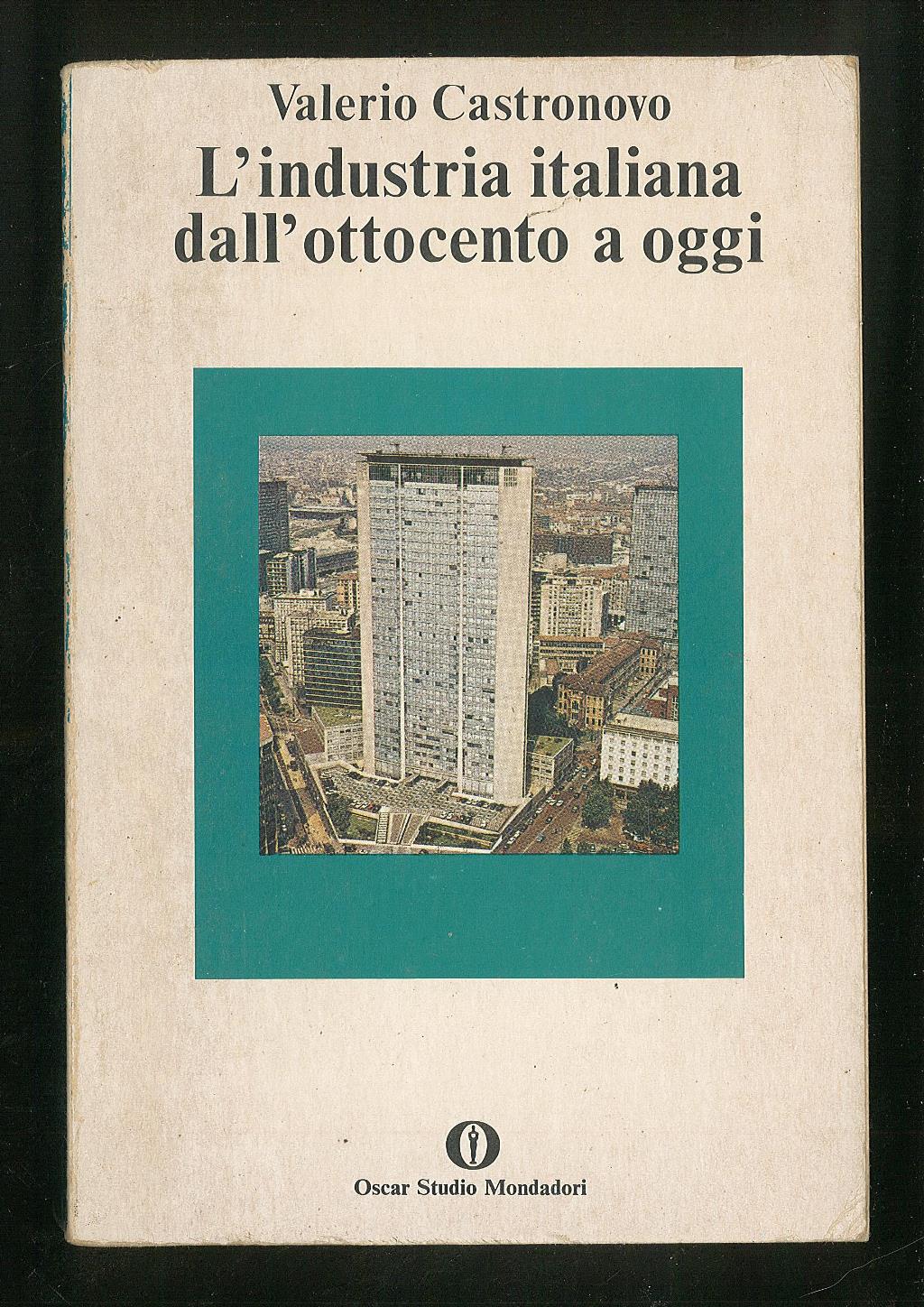 L'industria italiana dall'ottocento a oggi