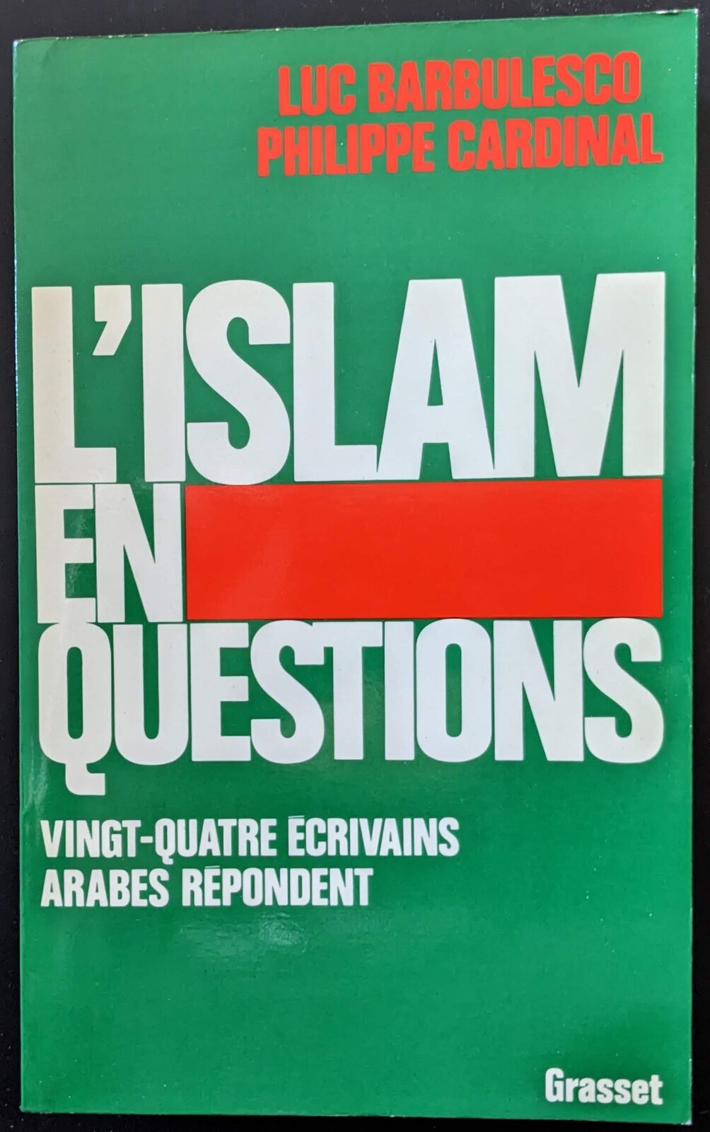 L'Islam en questions: Vingt-quatre ecrivains arabes respondent