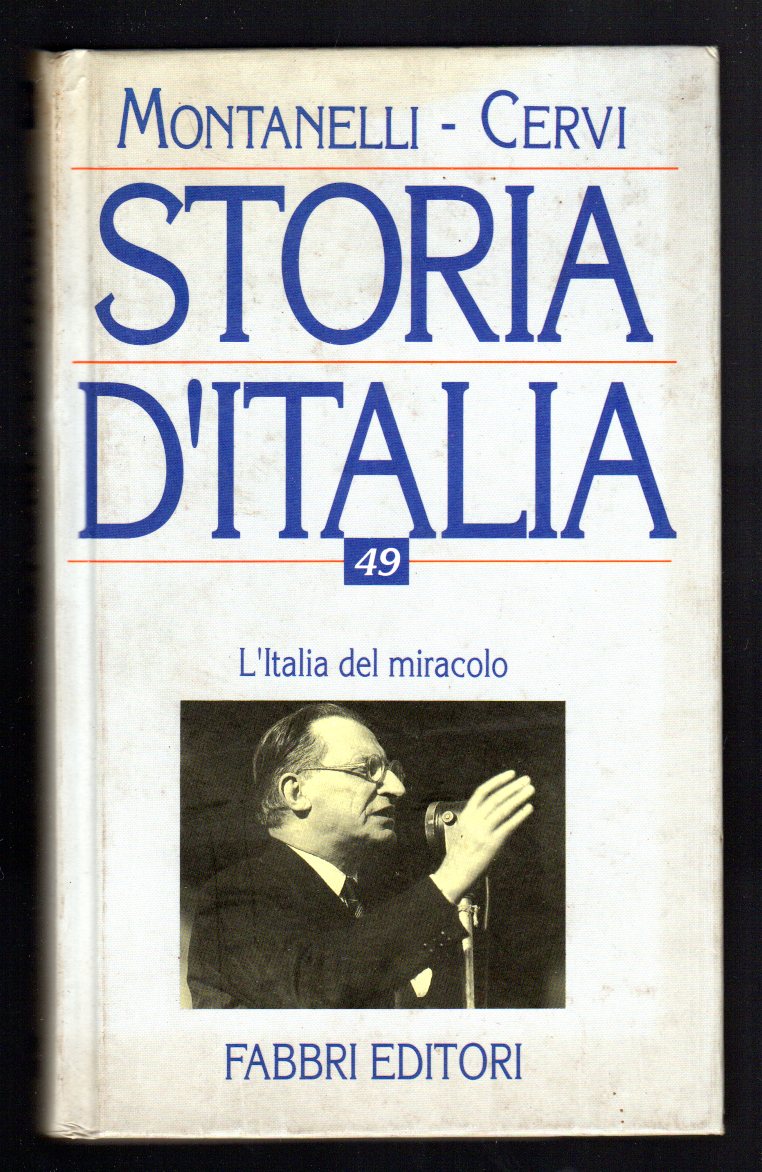 L'Italia del miracolo (14 luglio 1948 - 18 agosto 1954)