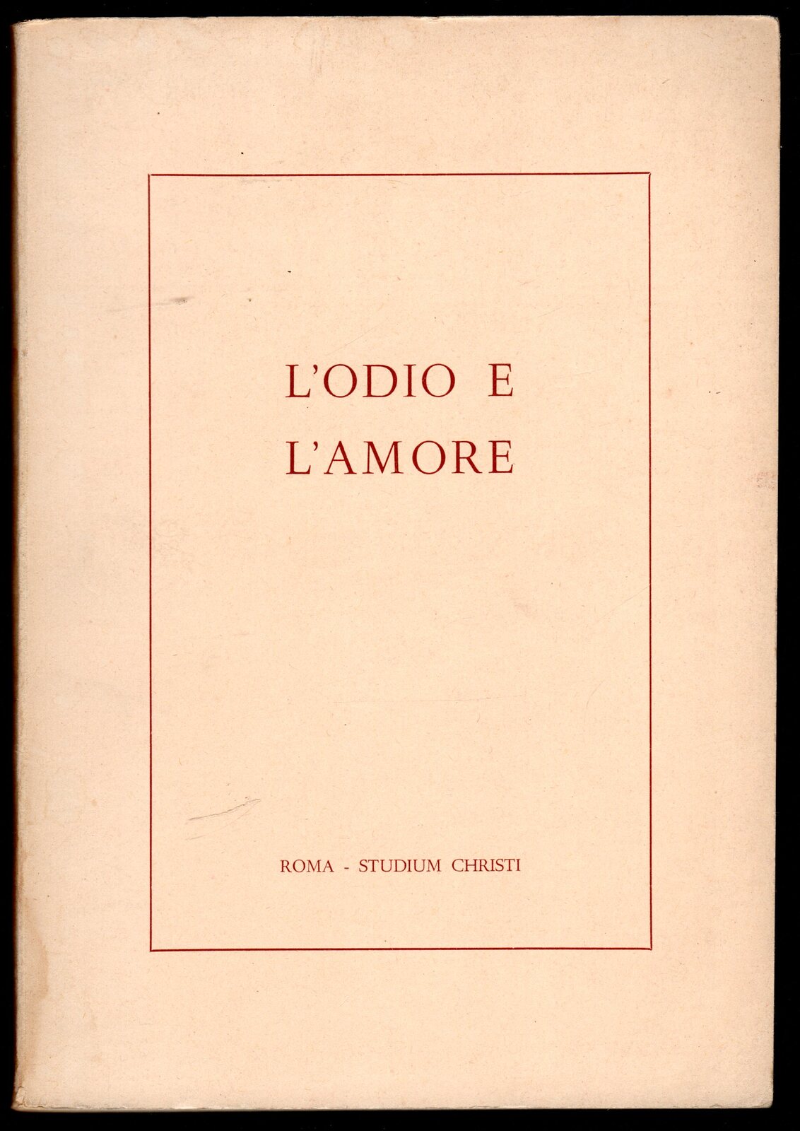 L'odio e l'amore